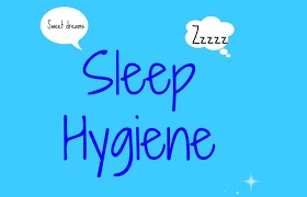 Sleep Hygiene : train your mind to develop sleep
