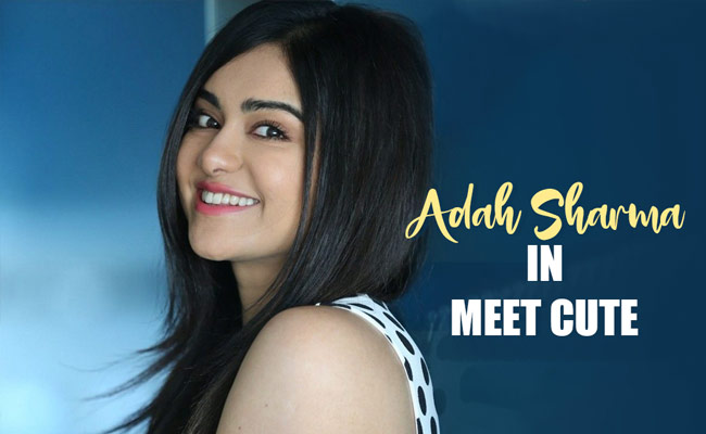 Adah Sharma Raves About Nani’s Meet Cute