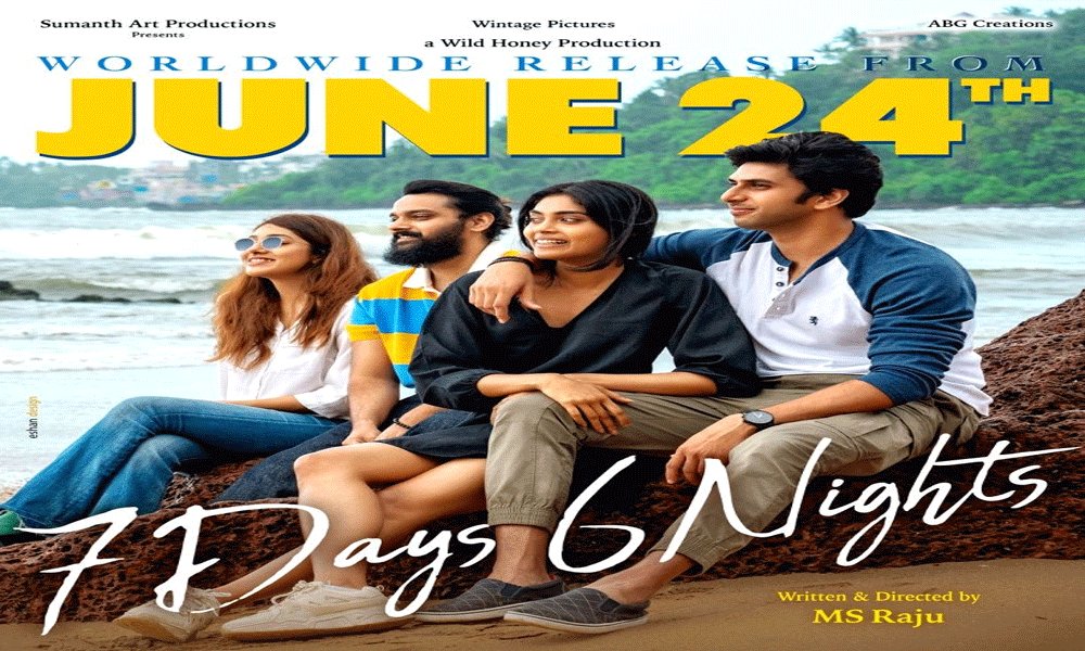 MS Raju’s wise decision for 7 Days 6 Nights
