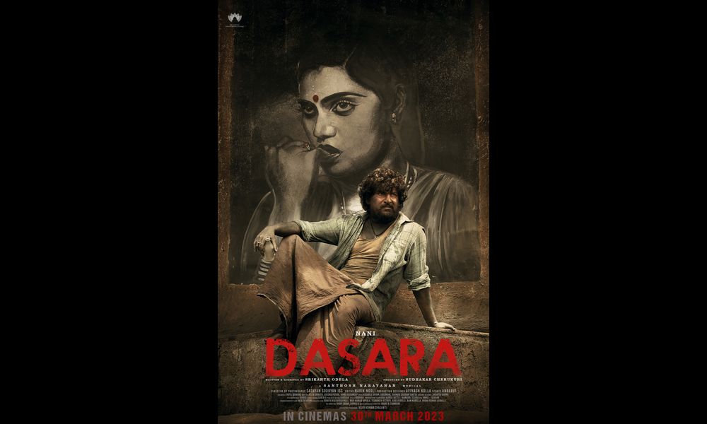 Nani, Keerthy Suresh, Srikanth Odela, Sudhakar Cherukuri, SLVC’s Dasara Releasing In Cinemas On 30th March, 2023
