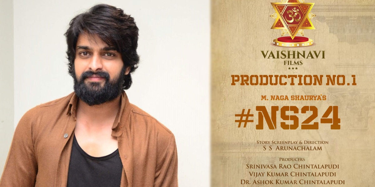 Naga Shaurya, SS Arunachalam, Vaishnavi Films #NS24 Announced