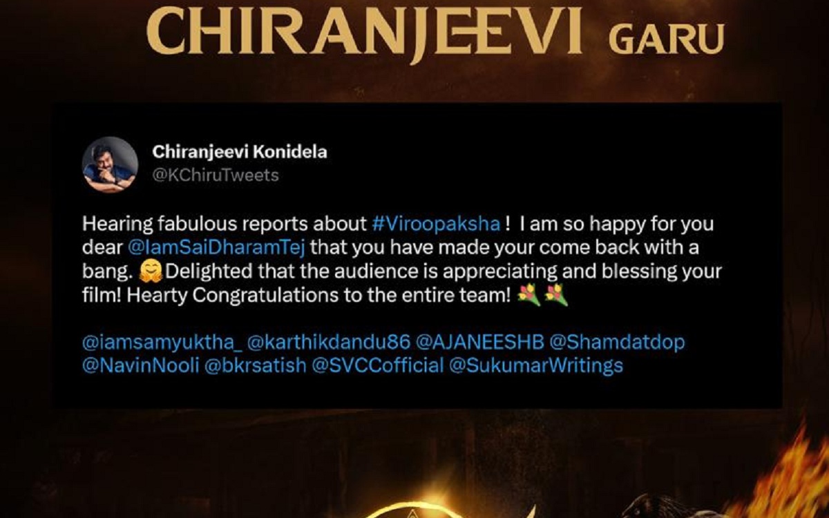 Chiranjeevi Congratulatory Wishes For Sai Dharam Tej On The Success Of Virupaksha