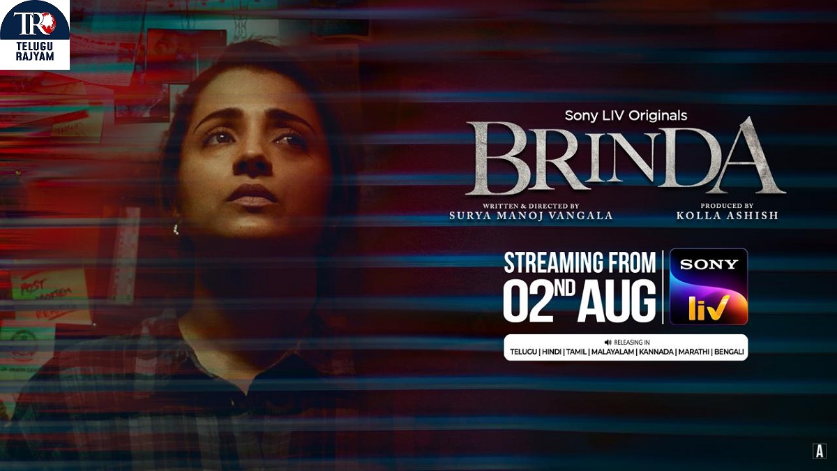Trailer Of Trisha Krishnan’s Telugu Original Series Crime Thriller ‘Brinda’