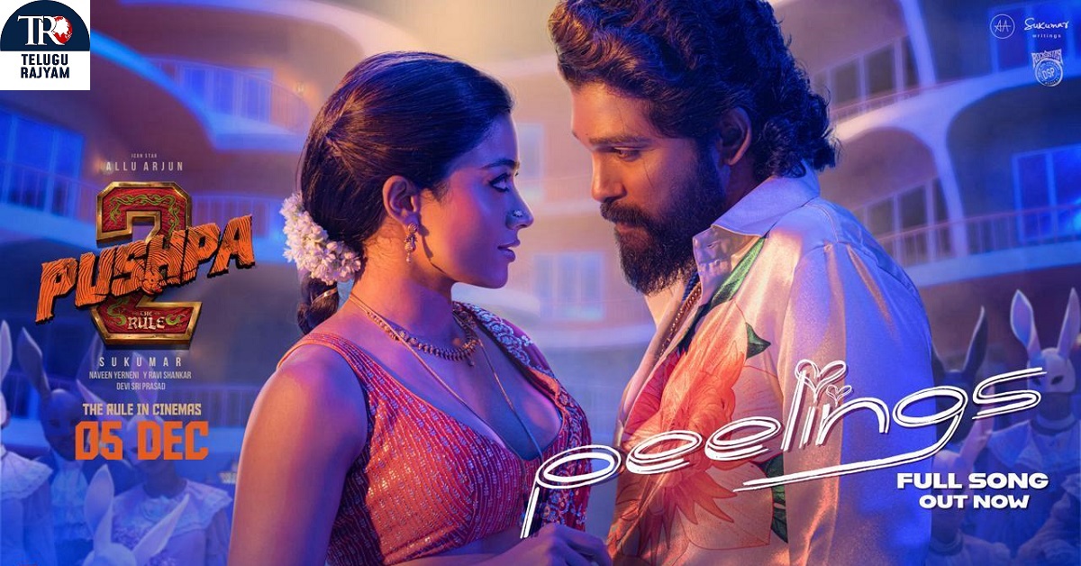 Pushpa -2 The Rule Song: ‘Peelings’ Is A Smashing One From Allu Arjun