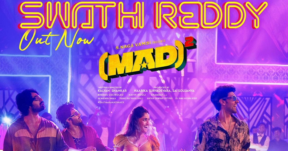 The Mad Gang Is Back With A BANG Delivering The Maddest Song Of The Year – ‘Swathi Reddy’