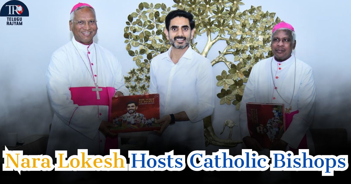 Nara Lokesh Hosts Catholic Bishops; Discusses Church’s Role In State Development and Education